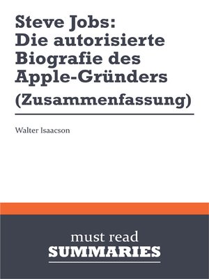 cover image of Steve Jobs: Die autorisierte Biografie des Apple-Gründers - Walter Isaacson